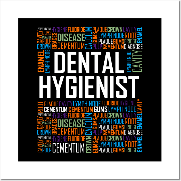 Dental Hygienist Words Design Wall Art by LetsBeginDesigns